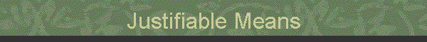 Justifiable Means